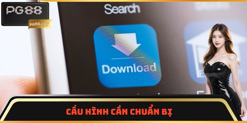 Cấu hình cần chuẩn bị