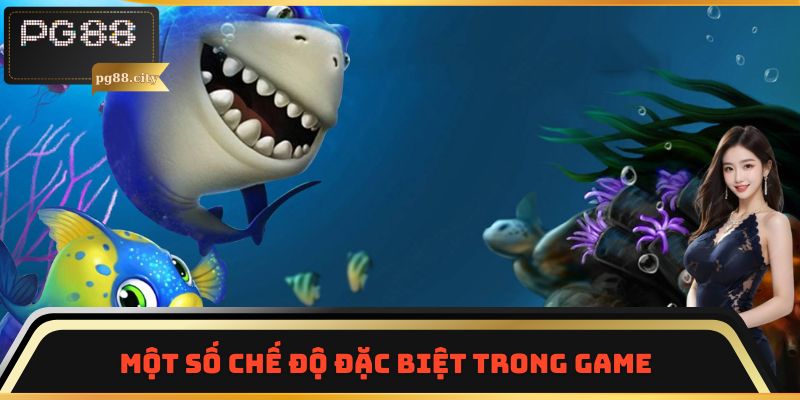 Một số chế độ đặc biệt trong game