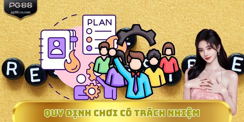 Quy định chơi có trách nhiệm