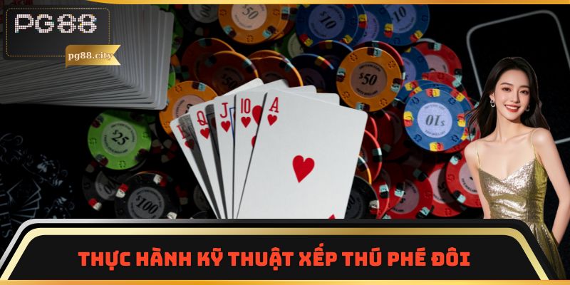 Thực hành kỹ thuật xếp Thú Phé Đôi